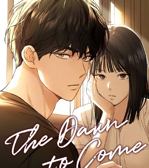 The Dawn to Come